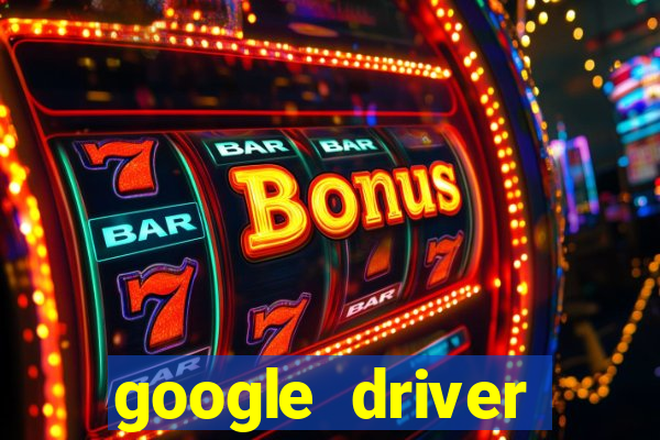 google driver windows 10